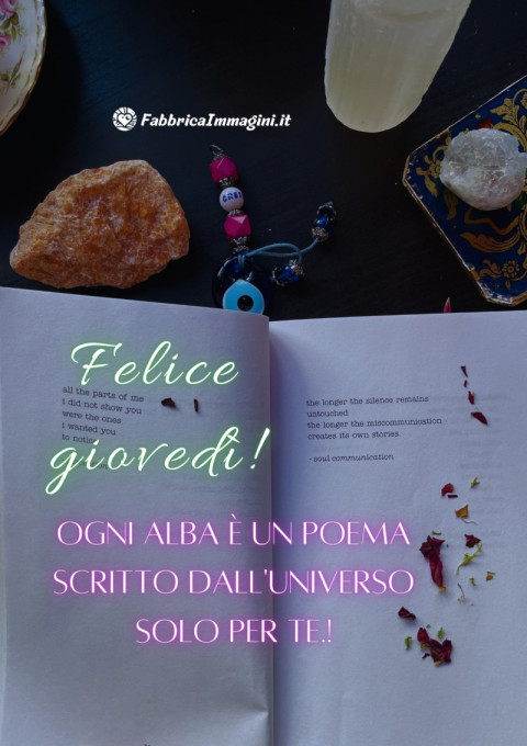Felice giovedì! Ogni alba è un poema scritto dall'universo solo per te