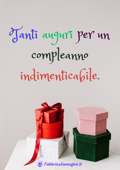Tanti auguri per un compleanno indimenticabile