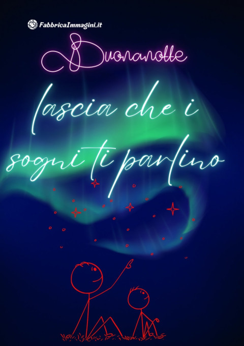 Buonanotte, lascia che i sogni ti parlino