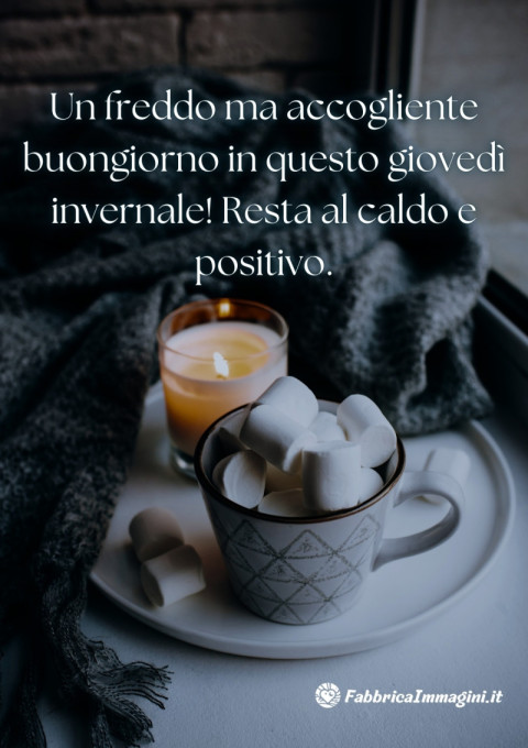 Un freddo ma accogliente buongiorno in questo giovedì invernale! Resta al caldo e positivo