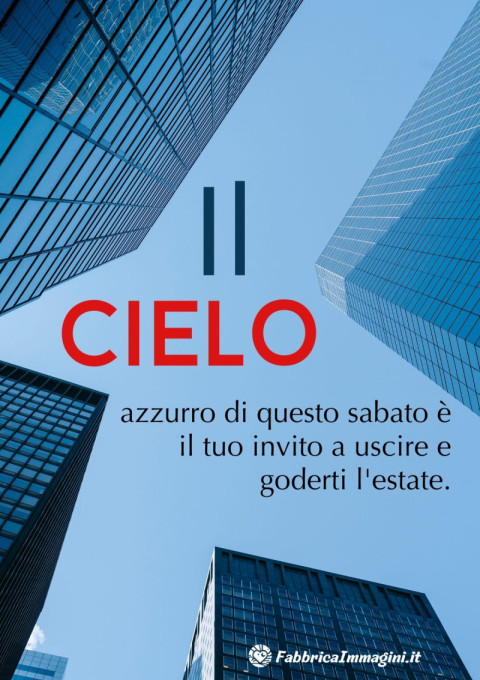 Il cielo azzurro di questo sabato è il tuo invito a uscire e goderti l'estate