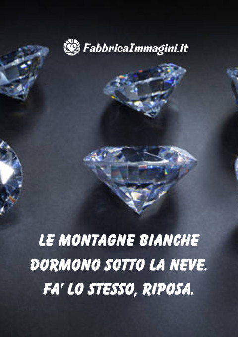 Le montagne bianche dormono sotto la neve Fa’ lo stesso, riposa