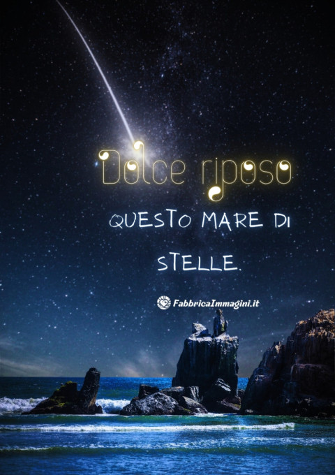 Dolce riposo in questo mare di stelle