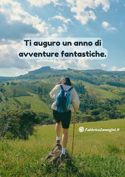 Ti auguro un anno di avventure fantastiche