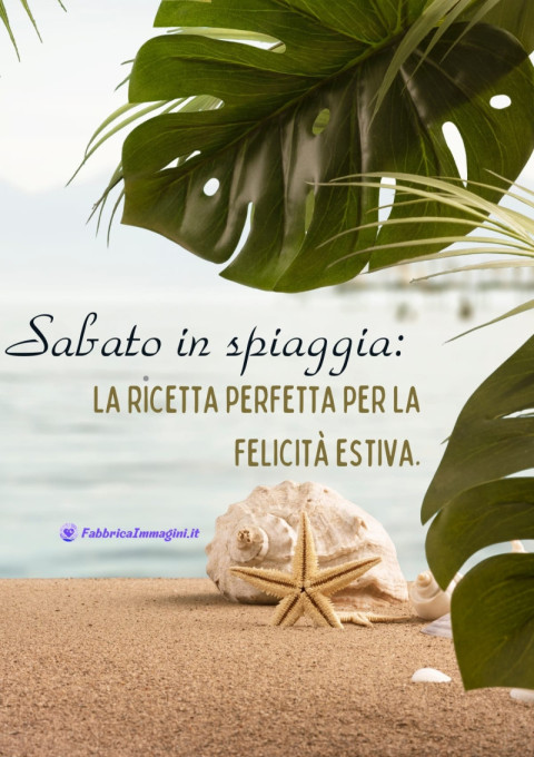 Sabato in spiaggia la ricetta perfetta per la felicità estiva