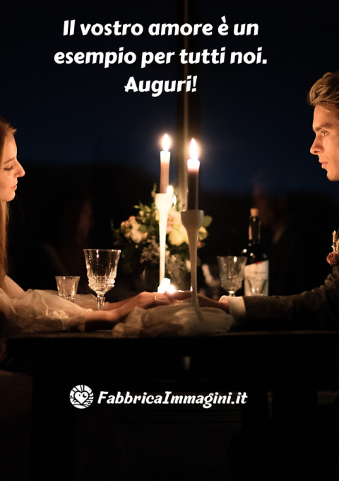 Il vostro amore è un esempio per tutti noi Auguri!