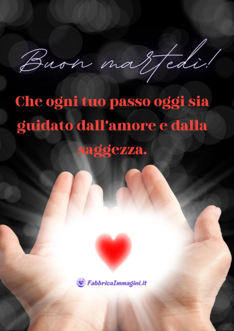 Che questo martedì sia pieno di luce e positività per te e la tua famiglia (1)