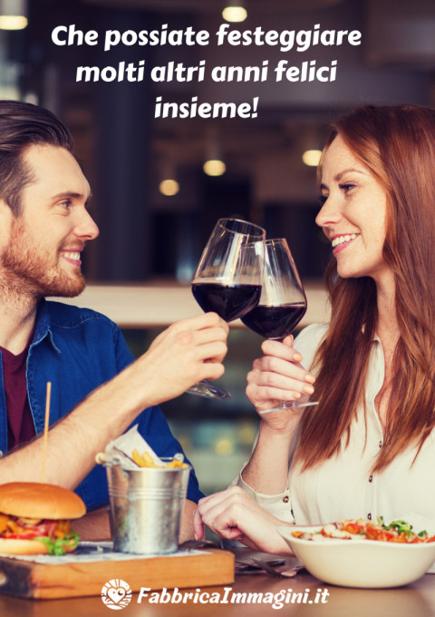 Che possiate festeggiare molti altri anni felici insieme!
