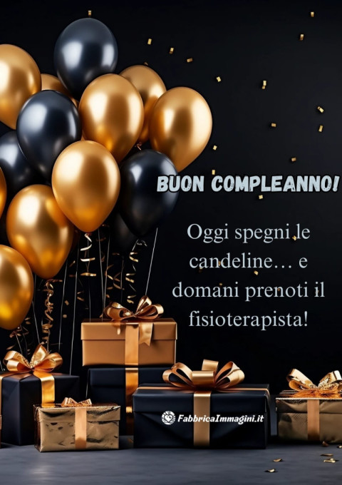 Oggi spegni le candeline… e domani prenoti il fisioterapista!