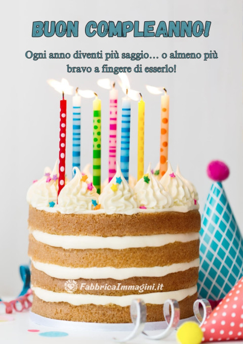 Ogni anno diventi più saggio… o almeno più bravo a fingere di esserlo!