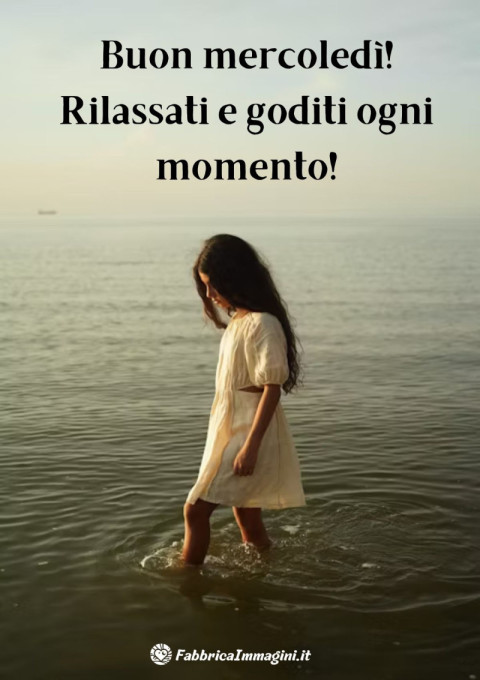 Buon mercoledì! Rilassati e goditi ogni momento!