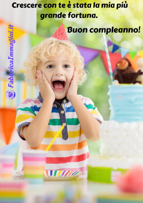 Crescere con te è stata la mia più grande fortuna Buon compleanno!