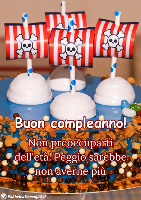 Non preoccuparti dell'età! Peggio sarebbe non averne più