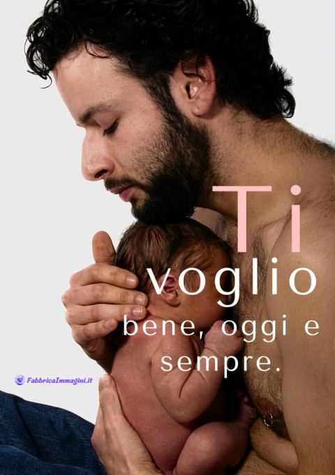 Ti voglio bene, oggi e sempre
