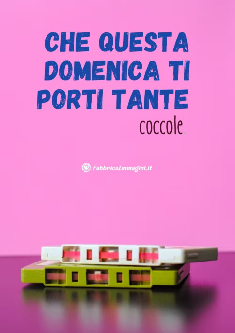 Che questa domenica ti porti tante coccole