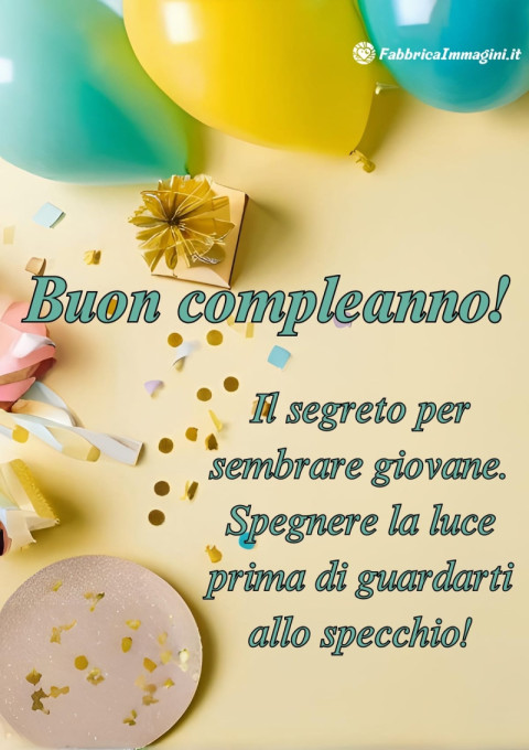 Il segreto per sembrare giovane Spegnere la luce prima di guardarti allo specchio!