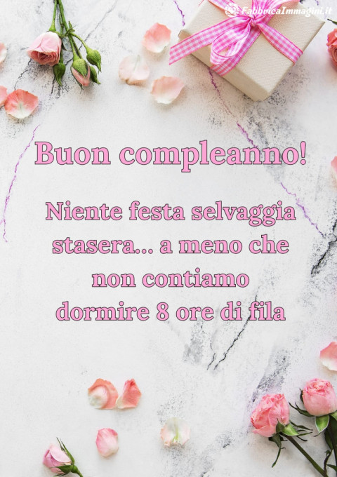 Niente festa selvaggia stasera… a meno che non contiamo dormire 8 ore di fila