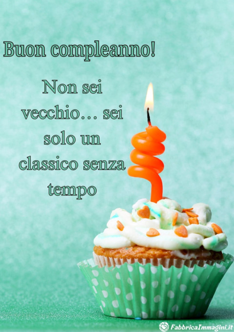 Non sei vecchio… sei solo un classico senza tempo