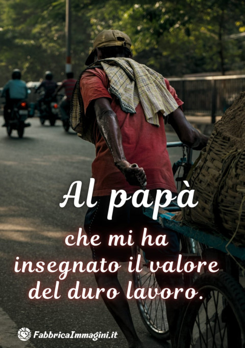 Al papà che mi ha insegnato il valore del duro lavoro