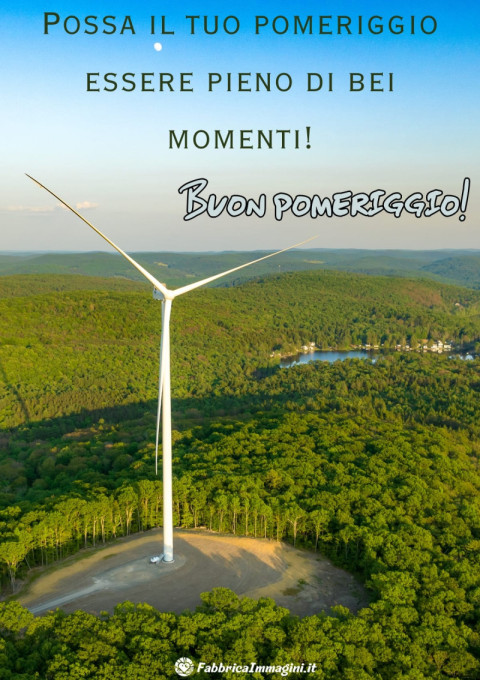 Possa il tuo pomeriggio essere pieno di bei momenti!