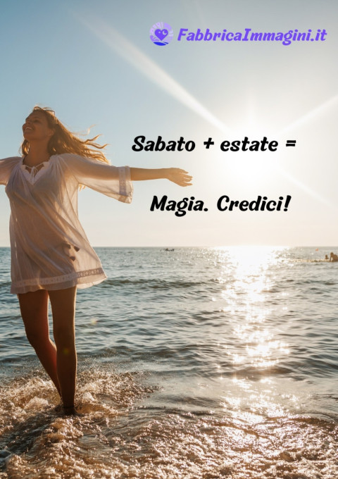 Sabato estate = Magia Credici!