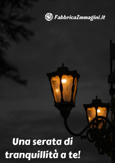 Una serata di tranquillità a te!
