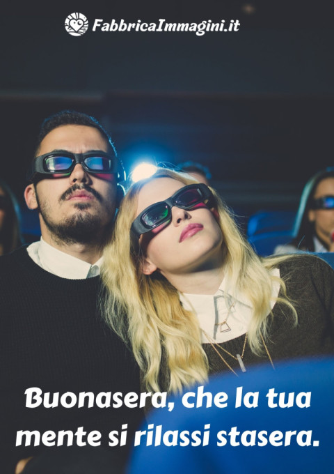 Buonasera, che la tua mente si rilassi stasera