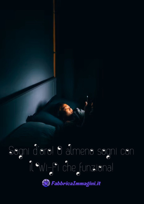 Sogni d’oro! O almeno sogni con il Wi Fi che funziona!