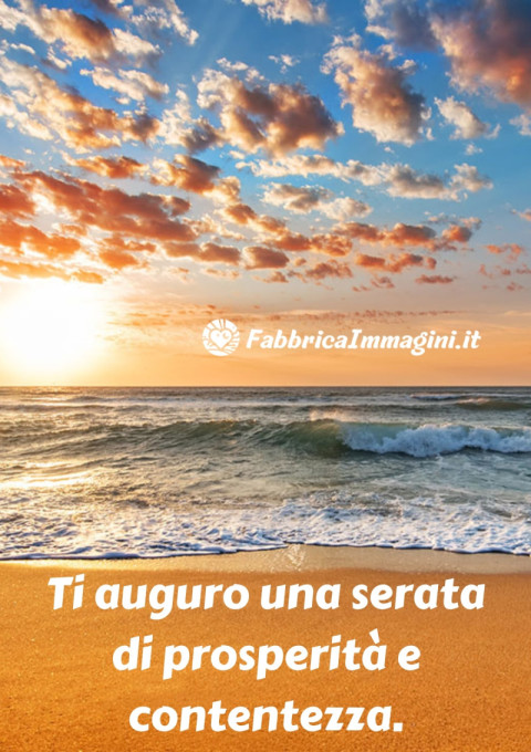 Ti auguro una serata di prosperità e contentezza