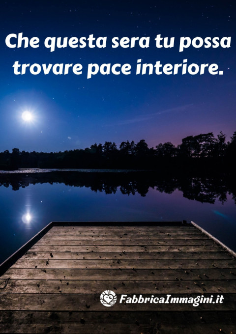 Che questa sera tu possa trovare pace interiore