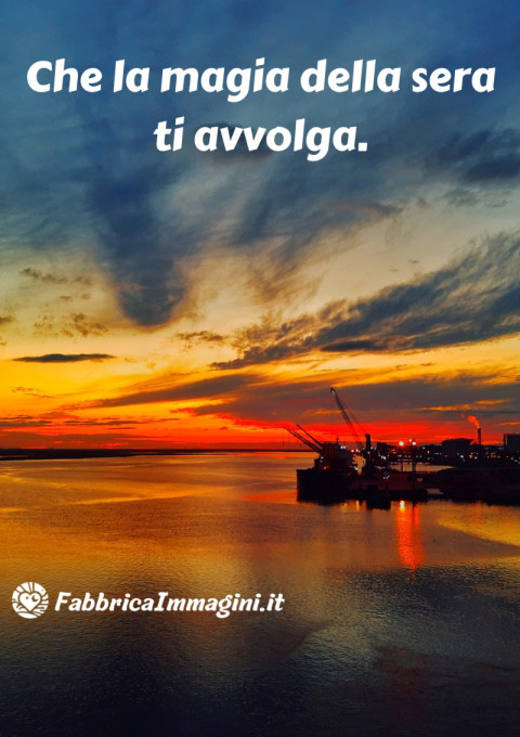 Che la magia della sera ti avvolga