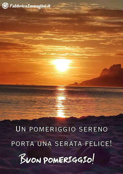 Un pomeriggio sereno porta una serata felice!