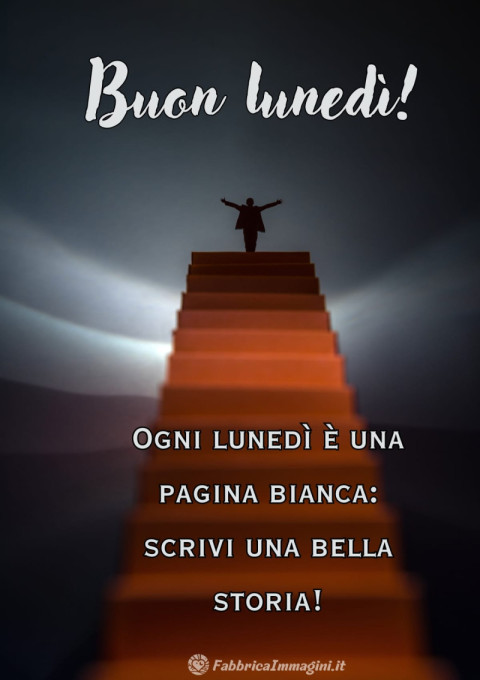 Ogni lunedì è una pagina bianca scrivi una bella storia!