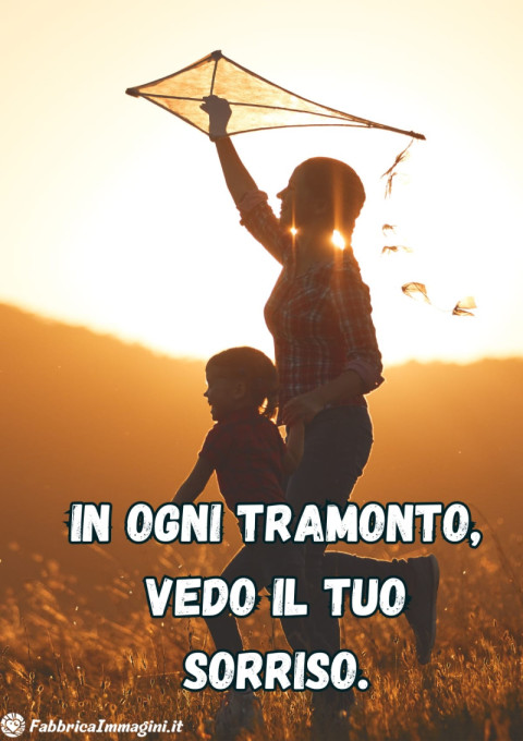 In ogni tramonto, vedo il tuo sorriso