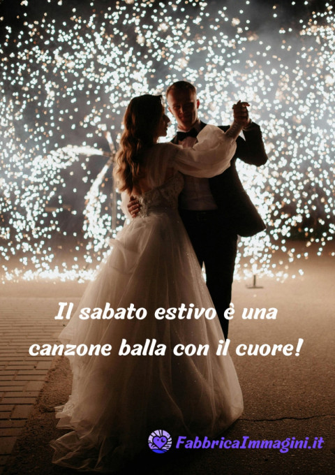 Il sabato estivo è una canzone balla con il cuore!