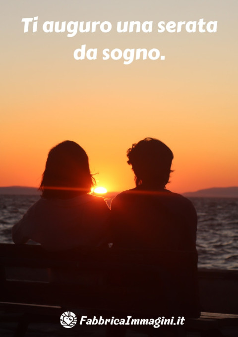 Ti auguro una serata da sogno
