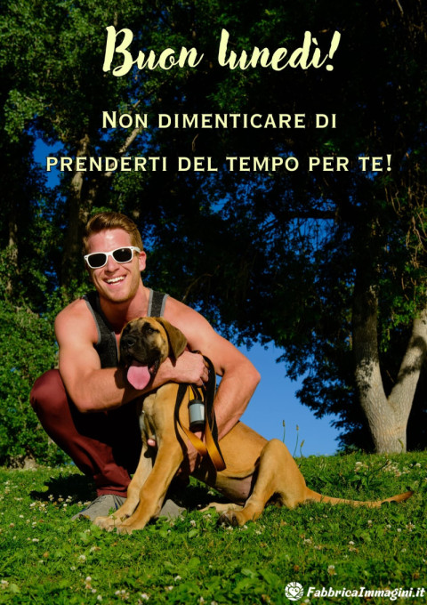 Buon lunedì! Non dimenticare di prenderti del tempo per te!